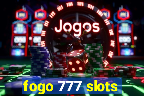 fogo 777 slots